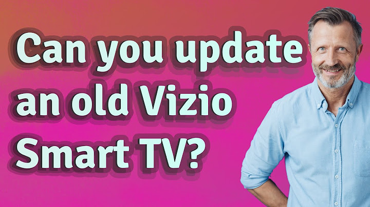 How to update older Vizio TV