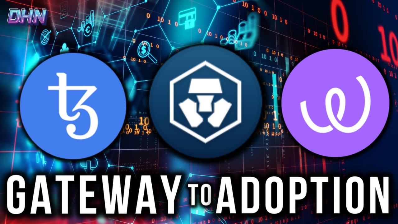 How Tezos, CRO & Energy Web Will Lead Mainstream Adoption In 2022