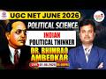 Dr. Bhimrao Ambedkar | UGC NET Political Science JUNE 2026 | Indian Political Thinker | Rajkamal Sir
