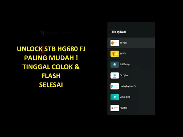 NEW !!! Cara Unlock Root STB HG680FJ ANDROID 10 Paling MUDAH TINGGAL COLOK FW  BeeATV class=