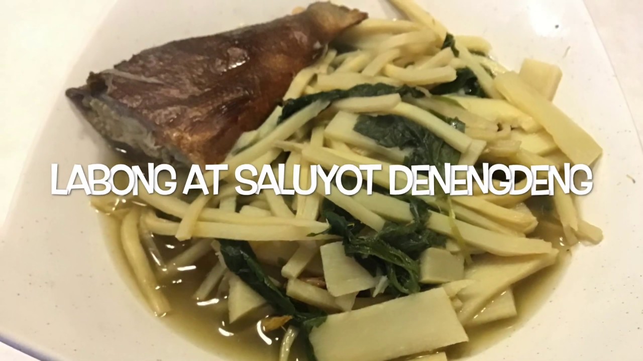 LABONG NA MAY SALUYOT (denengdeng)recipe - YouTube