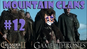Crusader Kings 2 - Game of Thrones mod - Mountain Clans of the Vale #12