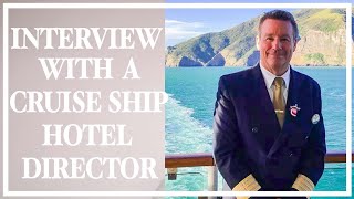 Royal Caribbean Cruises longest serving HOTEL DIRECTOR tells us all about hid job onboard.