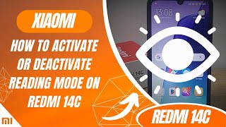 How to activate or deactivate reading mode on Redmi 14C