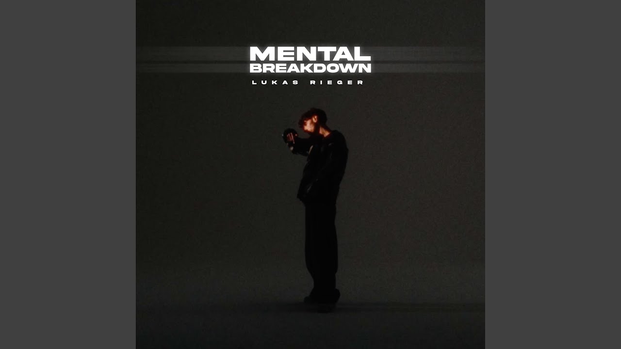Watch Mental Breakdown on YouTube Watch Mental Breakdown on YouTube