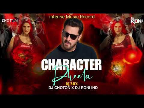 Character Dheela Hai (Club Remix) - DJ Choton X DJ Roni _ Ready _ Salman Khan