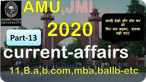 current affairs - amu, jmi entrance - 11, ba, b.com, mba, ballb I amu ba foreign language 2020