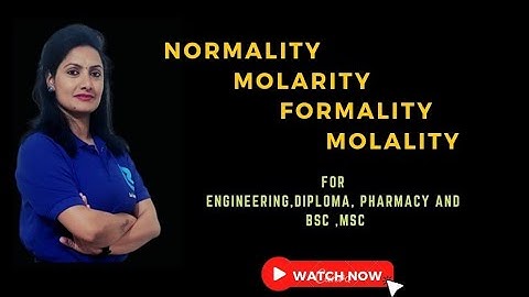 Short Trick to learn Normality, Molarity,Formality,Molality