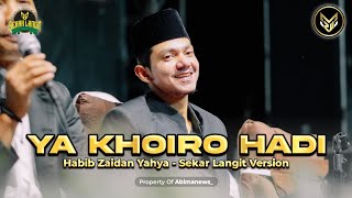 GA KUAT!!! YA KHOIRO HADI NADA TINGGI HABIB ZAIDAN - SEKAR LANGIT ANGKAT TANGAN?