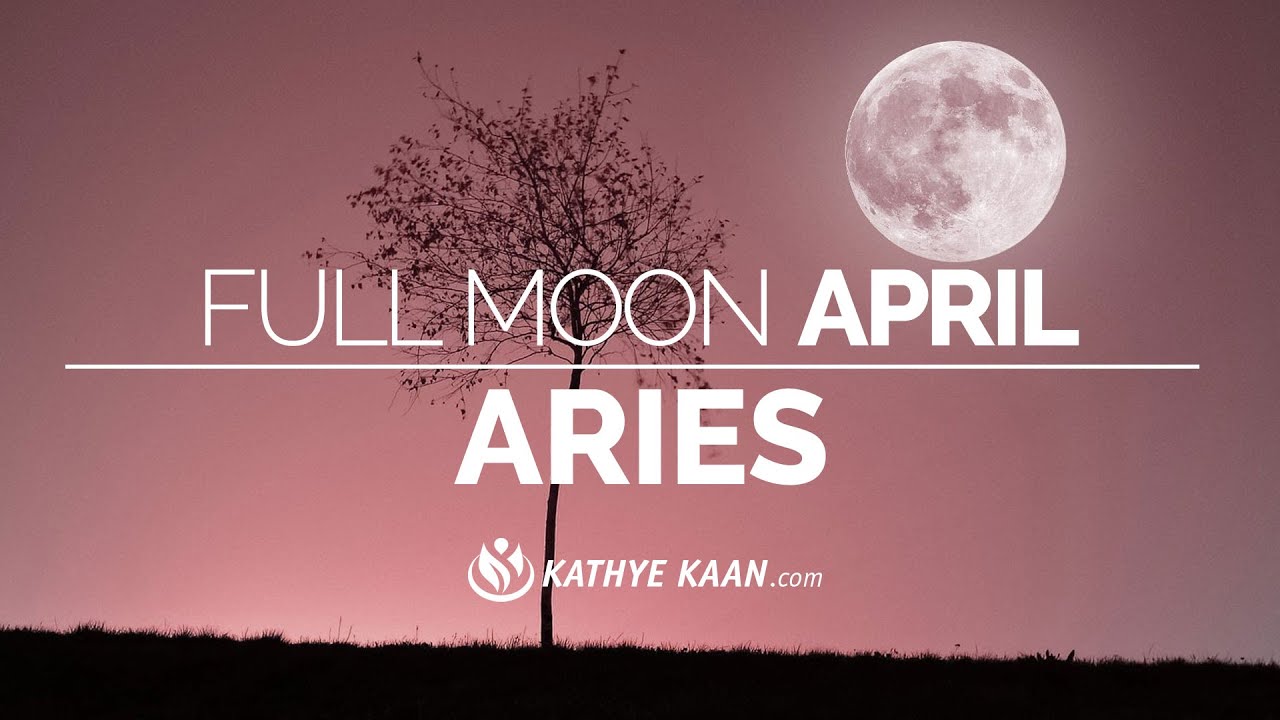 ARIES ~ APRIL  FULL MOON IN LIBRA  2022 READING ♈️ TAROT FIRE SIGN READING 🕉By Kathye Kaan  💝