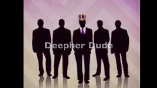 Deepher Dude