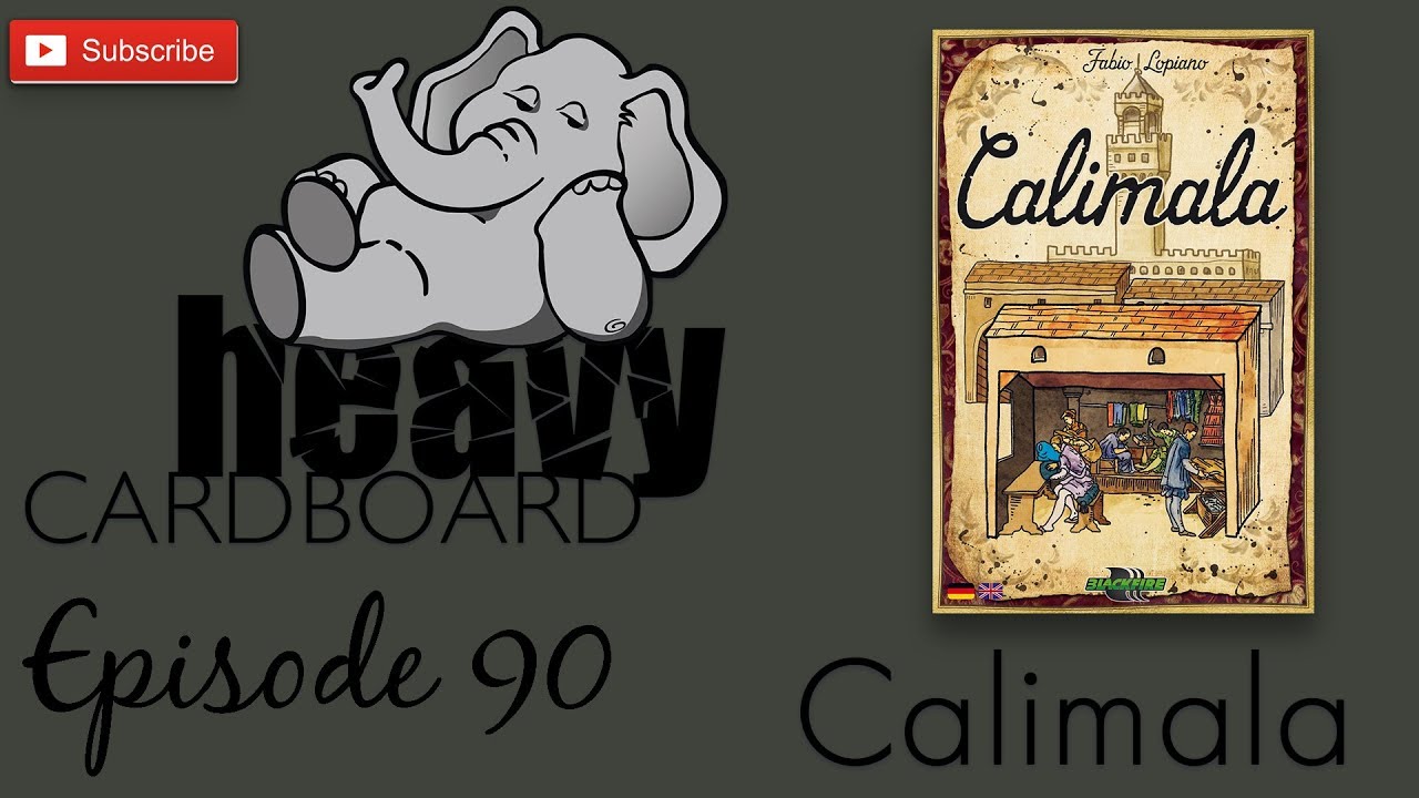 Heavy Cardboard Episode 90 - Calimala