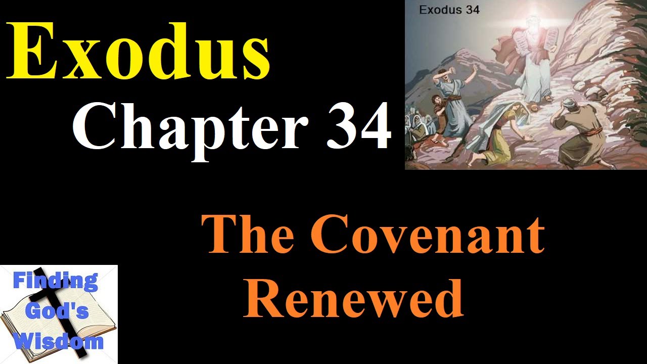 Exodus Chapter 34 The Covenant Renewed YouTube exodus-chapter-34-the-covenant-renewed-youtube
