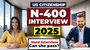 Actual U.S.  Citizenship interview 2025, New N400 Naturalization Test 2025 (Hard Case).