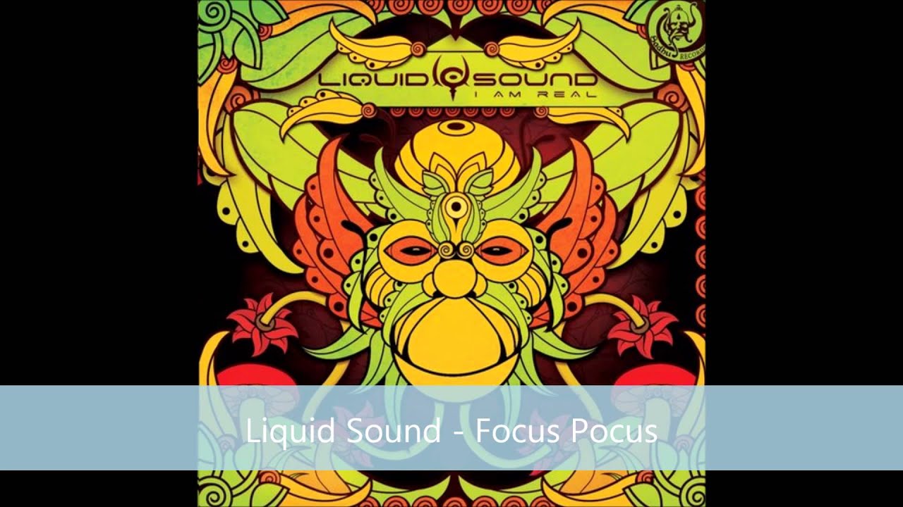 Watch Liquid Sound - Focus Pocus on YouTube Watch Liquid Sound - Focus Pocus on YouTube
