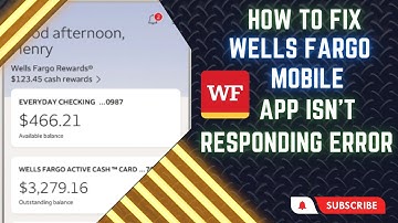 How To Fix Wells Fargo Mobile App isn
