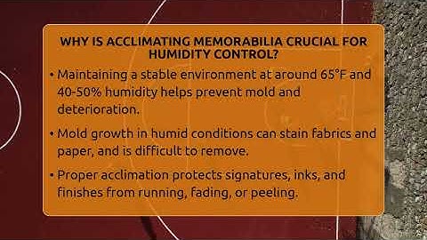 Why Is Acclimating Memorabilia Crucial For Humidity Control? - The Memorabilia Zone