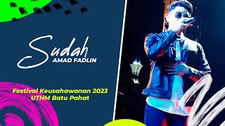 Amad Fadlin - Sudah @ Festival Keusahawanan 2023, Padang Kawad UTHM Batu Pahat