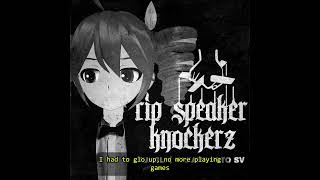 RIP Speaker Knockerz