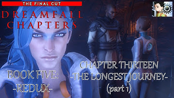 Dreamfall Chapters - Book Five: Redux | Chapter 13: The Longest Journey (part 1)