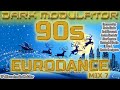 EURODANCE MIX 7 From DJ DARK MODULATOR