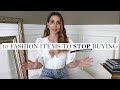 10 Fashion Items I Stopped Buying to Feel More Stylish