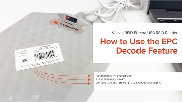 Vulcan RFID Electra USB RFID Reader | How to Use the EPC Decode Feature