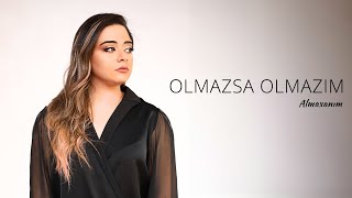 Almaxanım - Olmazsa Olmazım Resimi