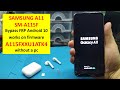 Bypass FRP Android 10/Samsung A11(SM-A115F)/A115FXXU1ATK4/Обход гугл аккаунта на Samsung A11