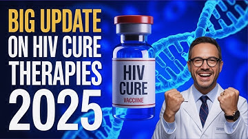 Big Update on HIV Cure Therapies 2025  AGT103 T, EBT 101 Gene Therapy