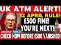 🚨 UK ATM ALERT 12 April 2026 | New Cash Withdrawal Rules Explained ⚠️ Avoid £500 Fine NOW