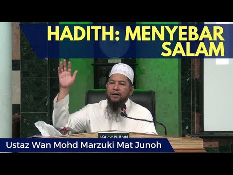 hadith:-menyebar-salam---ustaz-wan-marzuki-junoh-[video-kuliah]