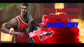 How to make AWESOME Fortnite Thumbnails On Ps4 (No PC)! Sharefactory Turtorial!