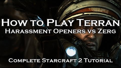 [Starcraft 2: HoTS] Terran Tutorials - Harassment Openers vs Zerg (TvZ)
