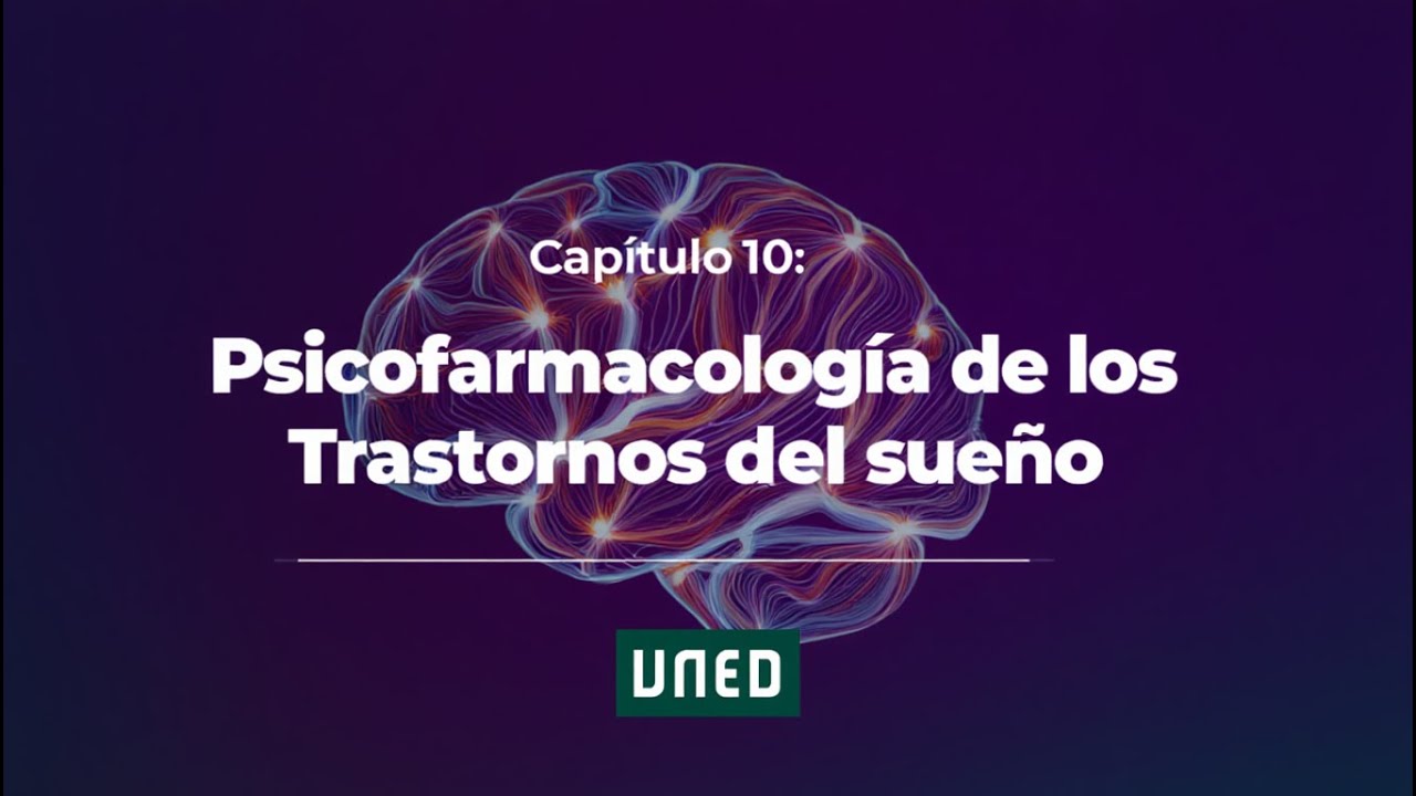 Psicofarmacología del SUEÑO explicada más FÁCIL😴 Cap. 10 UNED