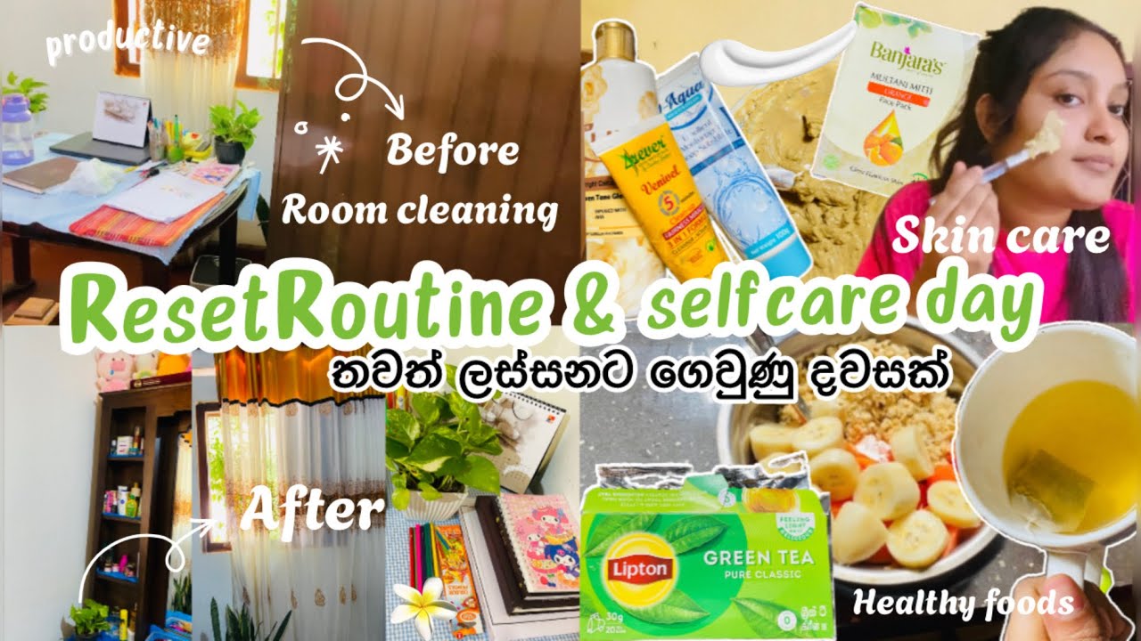 Reset routine & self care day💗|Room cleaning|skin care|diet plan| තවත් ලස්සන දවසක්🌸🌿