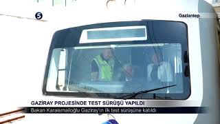 Gaziray Projesinde Test Sürüşü Yapıldı