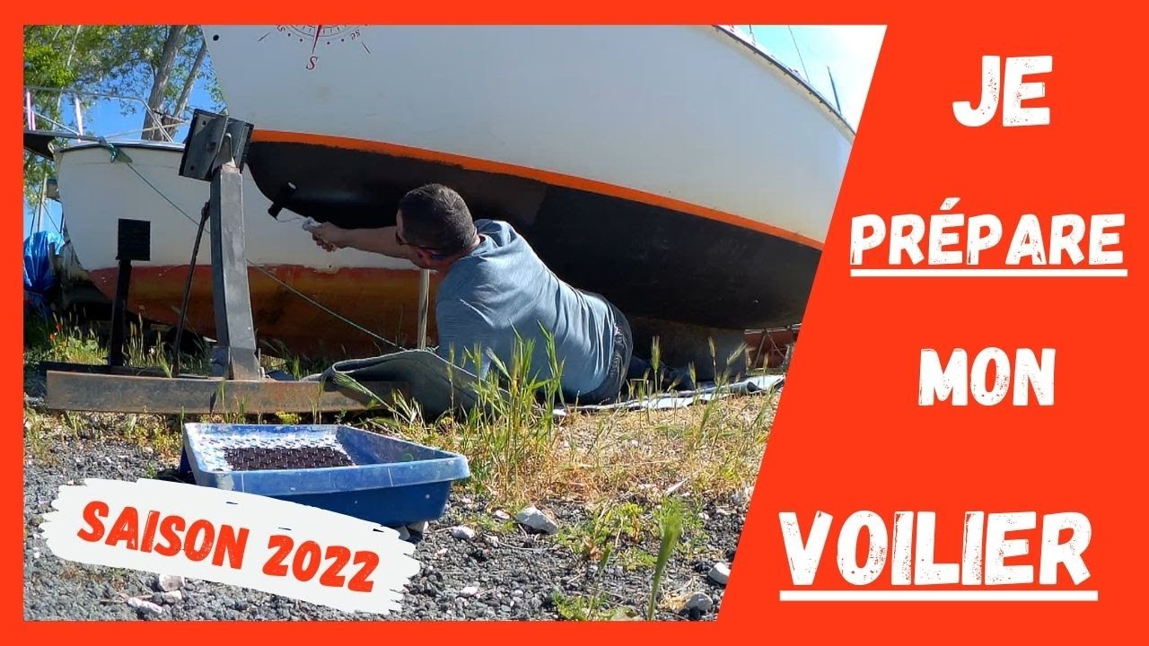 JE PREPARE MON VOILIER POUR LA SAISON 2022 ⛵👍