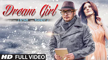 "Dream Girl" Song | J Star | Hit Punjabi Song | Latest Punjabi Songs | New Punjabi Song | T-Series