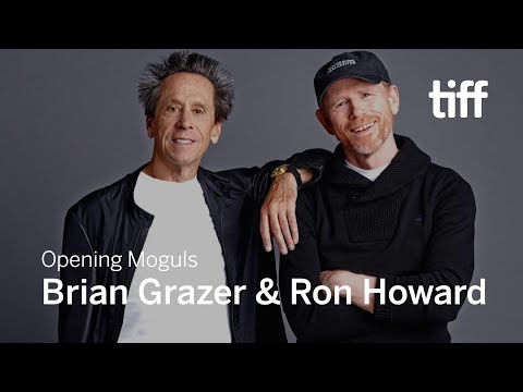 OPENING MOGULS Brian Grazer & Ron Howard