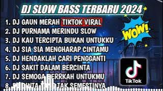 DJ SLOW FULL BASS TERBARU 2024 DJ GAUN MERAH SONIA REMIX FULL ALBUM TERBARU 2024