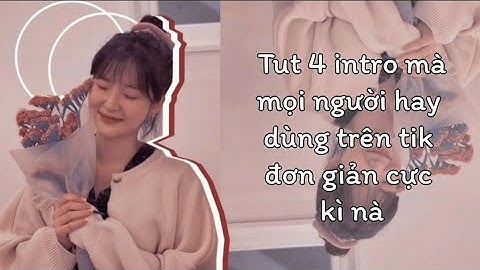 [Tut skill Am] Tut 4 intro quốc dân siu xịn xò nè 🎋🎁 || #12