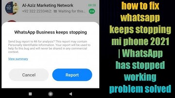 how to fix whatsapp keeps stopping mi phone 2021 | WhatsApp has stopped working problem solved