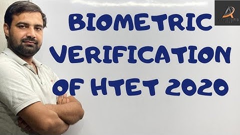 Biometric Verification of HTET 2020|Biometric Verification|HTET 2020 NEW UPDATE| LATEST NEWS OF HTET