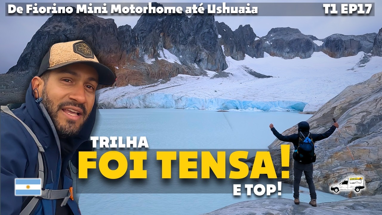 TRILHA LAGUNA ESMERALDA + Ojo del Albino em Ushuaia, foi tenso! T1 EP17