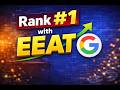 Ways to Use EEAT to Rank Higher on Google (Beginner Guide)