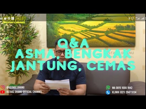 Q&A ASMA, JANTUNG BENGKAK, CEMAS - RUANG USTADZ DHANU