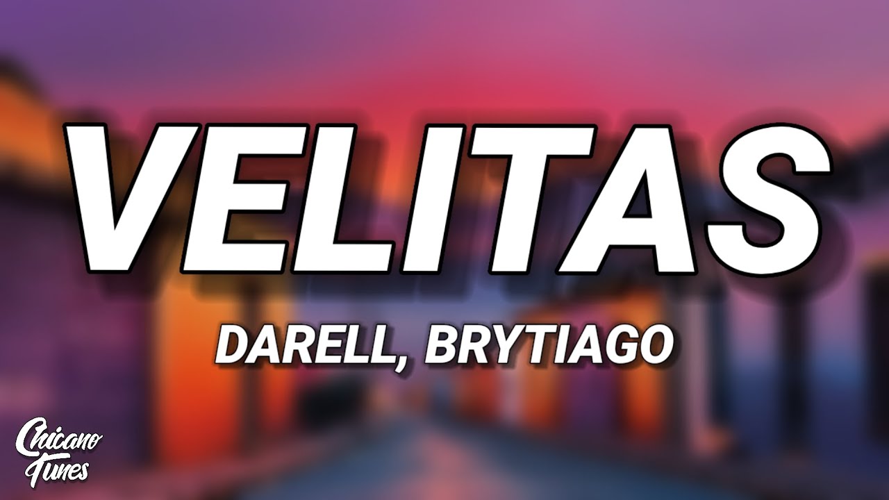 Darell, Brytiago - Velitas (Letra/Lyrics)