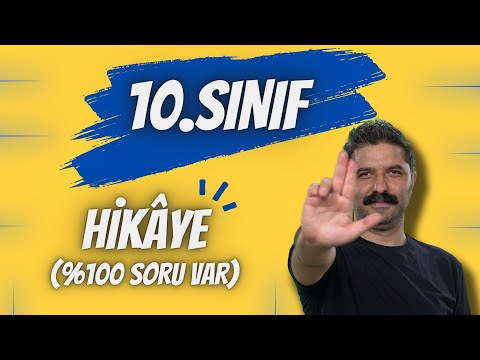 10.SINIF / Hikâye / %100 SORU VAR / RÜŞTÜ HOCA