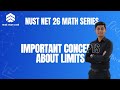 Lecture 9 | Important Concepts About Limits | NUST NET 26 Crack Series